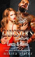 Gangster's Empire: Leeza & Havel (Sinner's Empire #4) by Nikita Slater