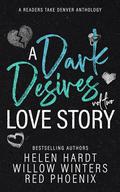 A Dark Desires Love Story: Volume 2 by Red Phoenix