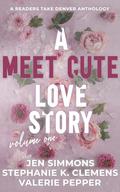 A Meet Cute Love Story: Volume 1 (Love Stories #5) by Valerie Pepper