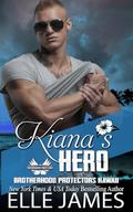 Kiana's Hero by Elle James