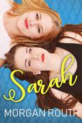 Sarah (Present Intimacy: An Anthology #1) by Morgan Routh