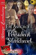 President Sleekheart (Wildcats, Inc. #5) by Em Ashcroft