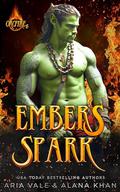 Embers Spark (OrcFire #6) by Aria Vale