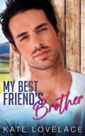 My Best Friends Brother by Kate Lovelace