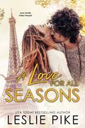 A Love For All Seasons (Lyon Family #0.5) by Leslie Pike