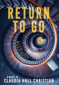 Return to Go by Claudia Hall Christian
