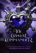 The Crystal Commander by F. R. Black