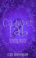 Cadaver Lab 2: Ghostly Hearts & Body Parts (Graveyard Secrets #2) by Cat Johnson