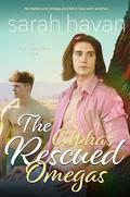 The Alpha's Rescued Omegas: An Mpreg Romance (Pine Wood Falls #8) by Sarah Havan