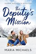 The Deputy's Mission (Sierra Mountain Deputies #2) by Maria Michaels