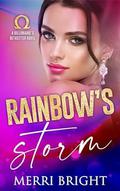Rainbow's Storm by Merri Bright