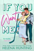 If You Want Me by Helena Hunting