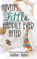 Haven's Little Happily Ever After: A Rawhide Ranch Story by Adaline Raine