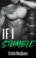 If I Stumble (Prescott High #3) by Kristin MacQueen