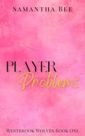 Player Problems by Samantha Bee
