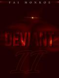 Deviant II by Fai Monroe
