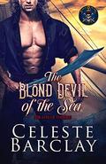 The Blond Devil of the Sea by Celeste Barclay