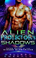 Alien Protector's Shadows (Fated Mates of the Winged Barbarians #3) by Melissa Emerald