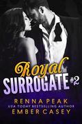 Royal Surrogate 2 by Ember Casey