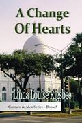 A Change of Hearts by Linda Louise Rigsbee