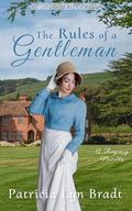 The Rules of a Gentleman (Boxwood Regency Romance #5) by Patricia Lyn Bradt