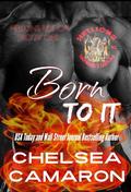 Born to It by Chelsea Camaron