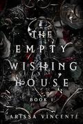 The Watcher and the Witch: The Empty Wishing House Book 2 by Larissa Vincente