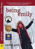 Being Emily: Anniversary Edition by Rachel Gold