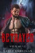 Betrayed (Wild Hunt #1) by Nancy Corrigan