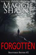 Forgotten by Maggie Shayne