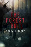 The Forest Bull (The Fearless #1) by Terry Maggert