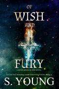 Of Wish and Fury (Seven Kings of Jinn #2) by S. Young