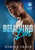 Believing Ben (Elite Forces HEAT #1) by Harper Cross