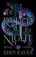 The Ryder of the Night by Eden Eaves