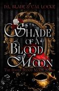 Shade of a Blood Moon (The Hades Blood Moon #1) by C.M. Locke
