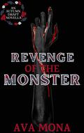 Revenge of the Monster (Autumn Draft #4) by Ava Mona