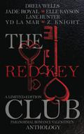 The Red Key Club: Limited Edition Valentine's Day Anthology by Dreia Wells, Jade Royal