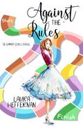 Against the Rules (Gamer Girls #2) by Laura Heffernan