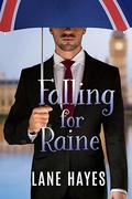 Falling for Raine by Lane Hayes
