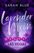 Lavender Moon Meets Las Vegas by Sarah Blue