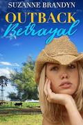 Outback Betrayal by Suzanne Brandyn