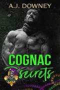 Cognac Secrets (Voodoo Bastards MC #4) by A.J. Downey