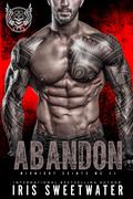 Abandon (Midnight Saints MC #1) by Iris Sweetwater