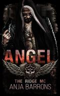 Angel (The Ridge MC #3) by Anja Barrons