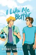 I Like Me Better by Robby Weber