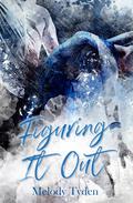 Figuring It Out by Melody Tyden