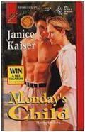 Monday's Child by Janice Kaiser