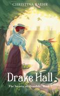 Drake Hall by Christina Baehr