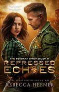 Repressed Echoes (The Sendaxa Chronicles #1) by Rebecca Hefner