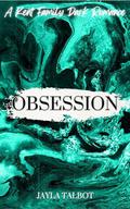 Obsession (Kent Crime Syndicate #3) by Jayla Talbot